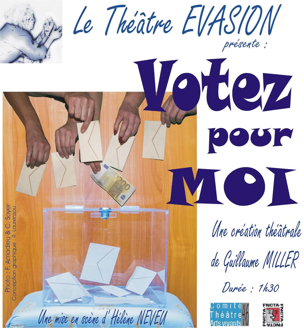 votez pour moi theatre evasion
