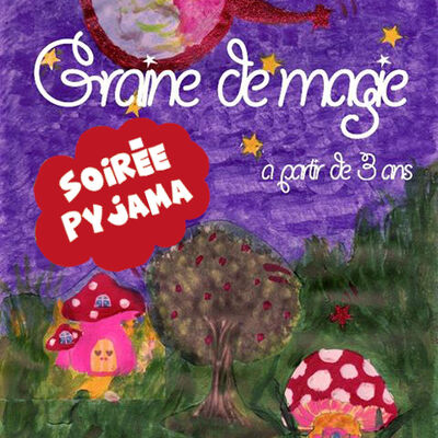 21.02.20 Soirée pyjama avec Solène – Graine de magie.jpg