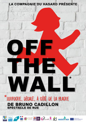 Off the Wall par la Compagnie du Hasard.jpg