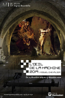 14.12.19 au 15.12.20 Exposition l'œil de la machine MIB.jpg