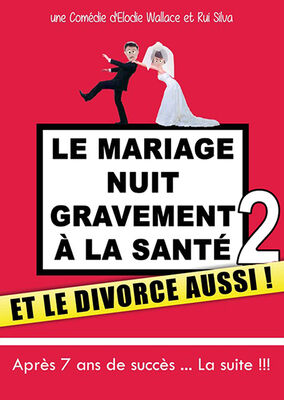 LE-MARIAGE-NUIT-GRAVEMENT-A-LA-SANTE-ET-LE-DIVORCE-AUSSI-AU-NAUTILE-LE-26-JANVIER-19-THEATRE-BOULEVARD