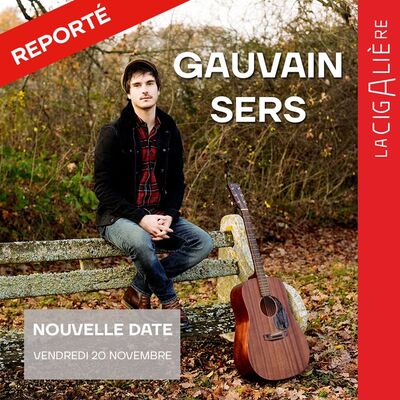 gauvain sers reporté