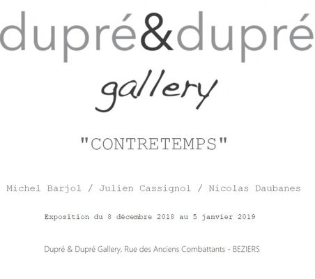 2018-12-08 au 5 janvier 2019 expo contretemps Dupré Béziers