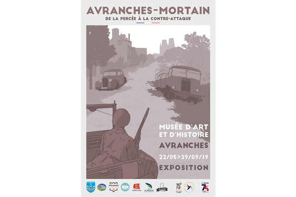 Exposition "Avranches-Mortain : de la Percée à la Contre-Attaque"