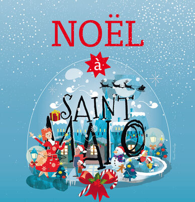 Visuel Noel Saint-Malo ©Ville Saint-Malo