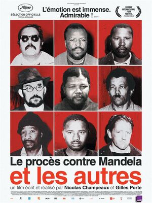 LE PROCÈS CONTRE MANDELA ET LES AUTRES de Nicolas Champeaux et Gilles Porte