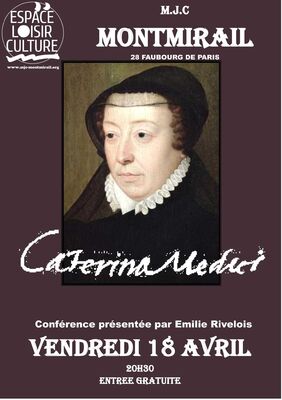 Catherine de Médicis le 18 avril 2014