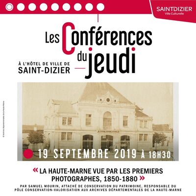 csm-2019-09-19-conference-jeudi-musee-saint-dizier-haute-marne-premiers-photographes-1x1-66dda77c87