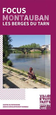 Laissez-vous conter les berges du Tarn / Montauban 82