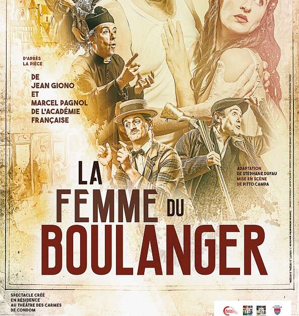 LA FEMME DU BOULANGER 30 ANS DE LA BOÎTE À JOUER Théâtre Condom Tourisme CondomGers LA FEMME DU BOULANGER 30 ANS DE LA BOÎTE À JOUER Théâtre Condom Tourisme CondomGers