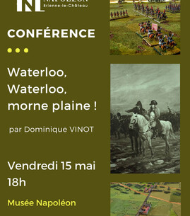 Conférence : Waterloo, Waterloo, morne plaine ! - 1