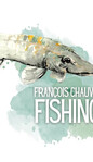 François CHAUVIE, Moniteur guide de pêche - 1