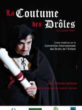 Spectacle "La coutume des drôles" Spectacle "La coutume des drôles"