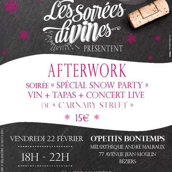 AFTERWORK SPÉCIAL « SNOW PARTY » AFTERWORK SPÉCIAL « SNOW PARTY »