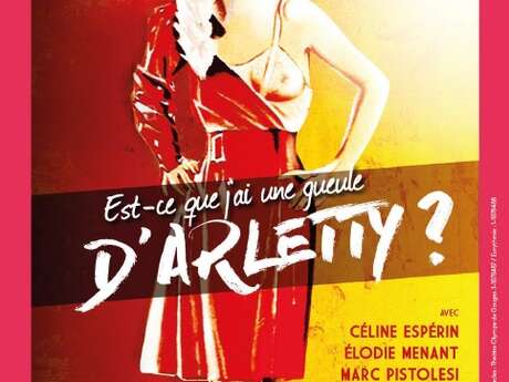 Est-ce que j'ai une gueule d'Arletty ? Est-ce que j'ai une gueule d'Arletty ?