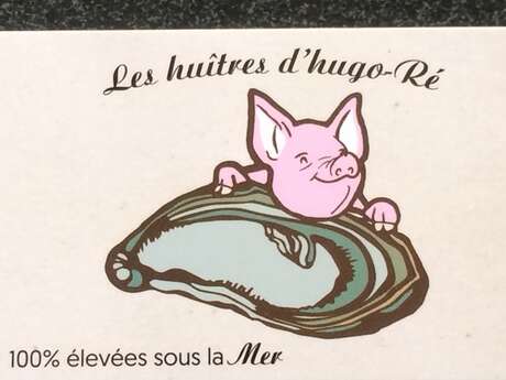 LES HUITRES D'HUGO RÉ LES HUITRES D'HUGO RÉ