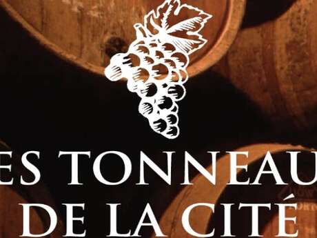 LES TONNEAUX DE LA CITÉ LES TONNEAUX DE LA CITÉ