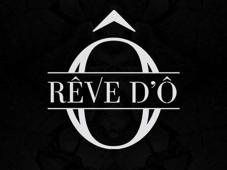 Rêve d'O Rêve d'O