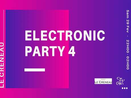 ELECTRONIC PARTY IV - LE CRENEAU ELECTRONIC PARTY IV - LE CRENEAU