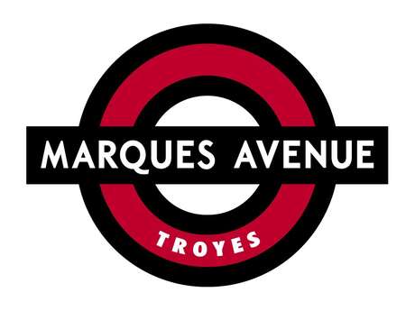 MARQUES AVENUE TROYES MODE MARQUES AVENUE TROYES MODE