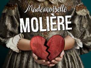 Mademoiselle Molière Mademoiselle Molière