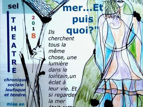 Théâtre avec la troupe Grain de Sel - La mer et puis quoi ? Théâtre avec la troupe Grain de Sel - La mer et puis quoi ?