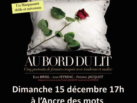 Théâtre - Maupassant au bord du lit - Compagnie théâtre Frédéric Jacquot Théâtre - Maupassant au bord du lit - Compagnie théâtre Frédéric Jacquot