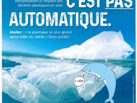Le plastique, c'est pas automatique Le plastique, c'est pas automatique
