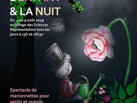 Spectacle de Marionnettes : ''L'Enfant et la nuit'' Spectacle de Marionnettes : ''L'Enfant et la nuit''