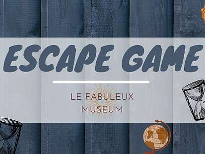 Escape Game itinérant: "Le Fabuleux Museum" Escape Game itinérant: "Le Fabuleux Museum"