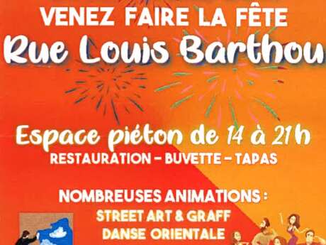 La Rue Louis Barthou en fête! La Rue Louis Barthou en fête!