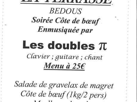 Soirée côte de boeuf emmusiquée par les doubles π Soirée côte de boeuf emmusiquée par les doubles π