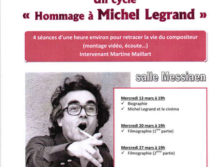 Conférences-hommage à Michel Legrand Conférences-hommage à Michel Legrand