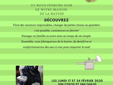 ATELIERS ZÉRO DÉCHET "LES PETITS PAS AU QUOTIDIEN" ATELIERS ZÉRO DÉCHET "LES PETITS PAS AU QUOTIDIEN"