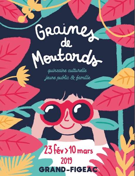 Quinzaine Culturelle Jeune Public et Famille "Graines de Moutards" Quinzaine Culturelle Jeune Public et Famille "Graines de Moutards"