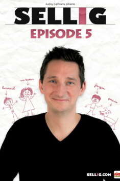Sellig « Episode 5 » Sellig « Episode 5 »