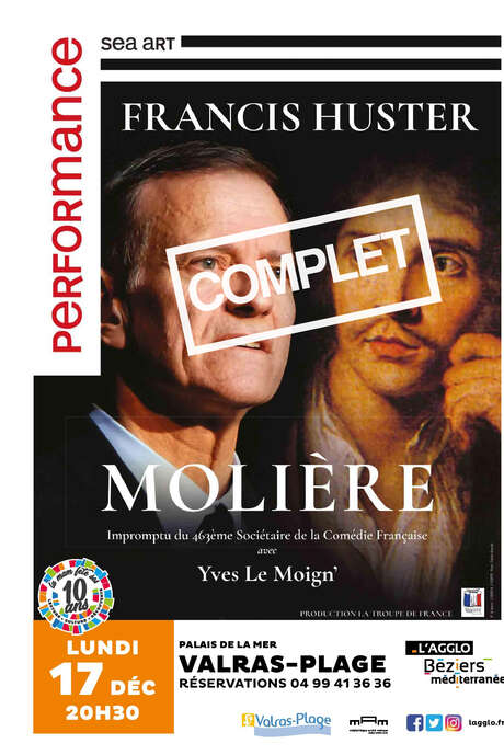 - COMPLET - SPECTACLE : MOLIÈRE, AVEC FRANCIS HUSTER ET YVES LE MOIGN' - COMPLET - SPECTACLE : MOLIÈRE, AVEC FRANCIS HUSTER ET YVES LE MOIGN'