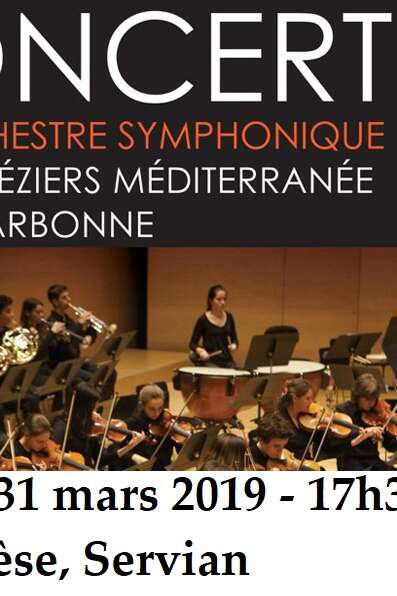 CONCERT DE L'ORCHESTRE SYMPHONIQUE BÉZIERS-NARBONNE CONCERT DE L'ORCHESTRE SYMPHONIQUE BÉZIERS-NARBONNE