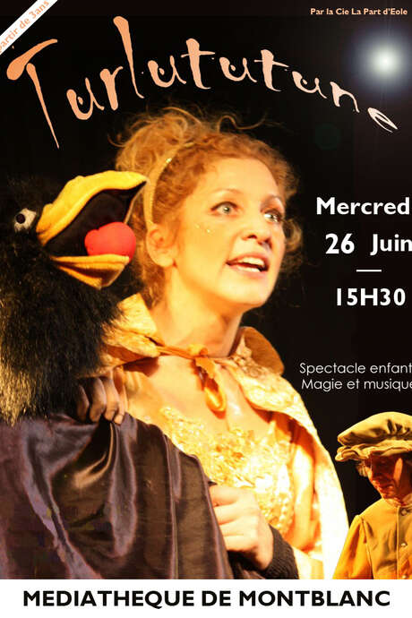 SPECTACLE : TURLULUTUNE, LA MAGICIENNE ET LE MUSICIEN SPECTACLE : TURLULUTUNE, LA MAGICIENNE ET LE MUSICIEN
