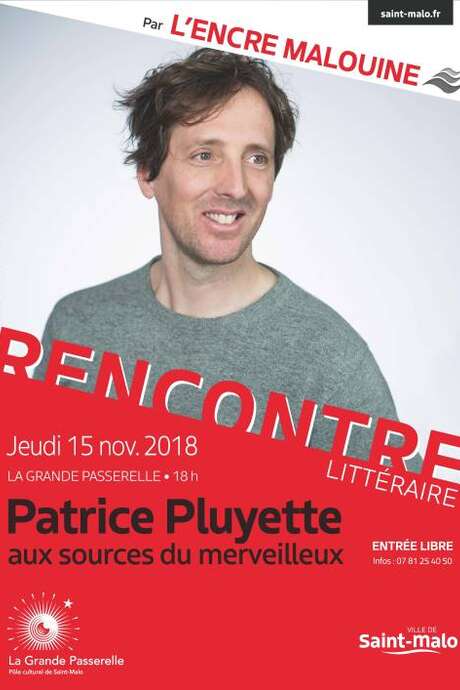 Les rencontres littéraires de l’Encre Malouine : Patrice Pluyette Les rencontres littéraires de l’Encre Malouine : Patrice Pluyette