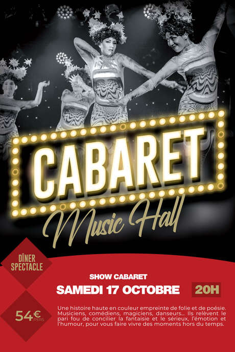 DÎNER-SPECTACLE : CABARET MUSIC HALL DÎNER-SPECTACLE : CABARET MUSIC HALL