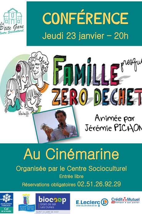 CONFÉRENCE "FAMILLE PRESQUE ZÉRO DÉCHET" PAR JÉRÉMIE PICHON - COMPLET ! CONFÉRENCE "FAMILLE PRESQUE ZÉRO DÉCHET" PAR JÉRÉMIE PICHON - COMPLET !