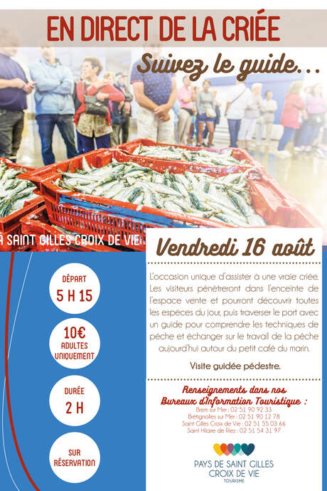 VISITE GUIDÉE "EN DIRECT DE LA CRIÉE" 16-08-19 VISITE GUIDÉE "EN DIRECT DE LA CRIÉE" 16-08-19