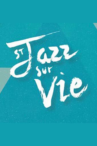 36E FESTIVAL INTERNATIONAL "SAINT JAZZ SUR VIE" - VILLAGE DU JAZZ 36E FESTIVAL INTERNATIONAL "SAINT JAZZ SUR VIE" - VILLAGE DU JAZZ