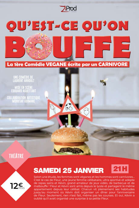 COMÉDIE "QU'EST-CE QU'ON BOUFFE" COMÉDIE "QU'EST-CE QU'ON BOUFFE"
