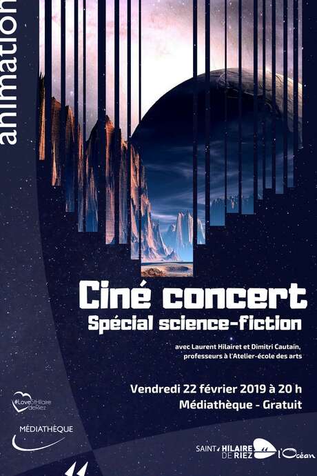 CINÉ-CONCERT « L’UNIVERS MUSICAL DU FILM DE SCIENCE-FICTION » CINÉ-CONCERT « L’UNIVERS MUSICAL DU FILM DE SCIENCE-FICTION »