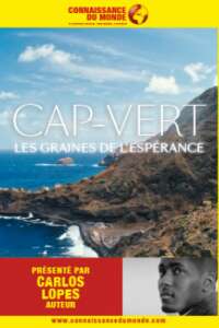 CONFERENCE CAP VERT LES GRAINES DE L'ESPERANCE - CONNAISSANCE DU MONDE CONFERENCE CAP VERT LES GRAINES DE L'ESPERANCE - CONNAISSANCE DU MONDE