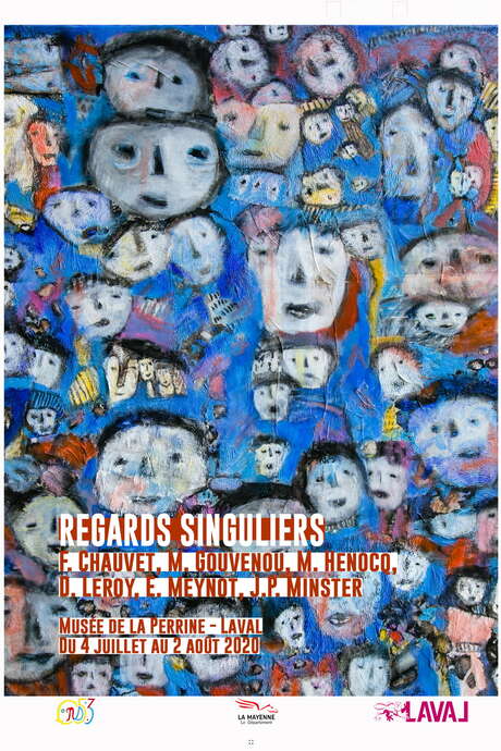 EXPOSITION : REGARDS SINGULIERS EXPOSITION : REGARDS SINGULIERS