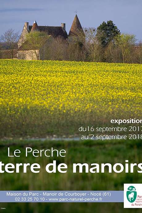 Exposition : Le Perche terre de manoirs... Exposition : Le Perche terre de manoirs...